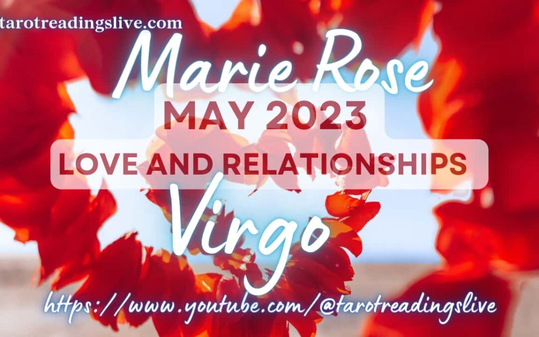 Virgo Horoscope | Love & Relationships | May 2023