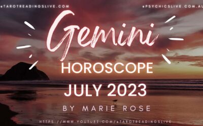 Gemini Horoscope by Marie Rose | JULY 2023