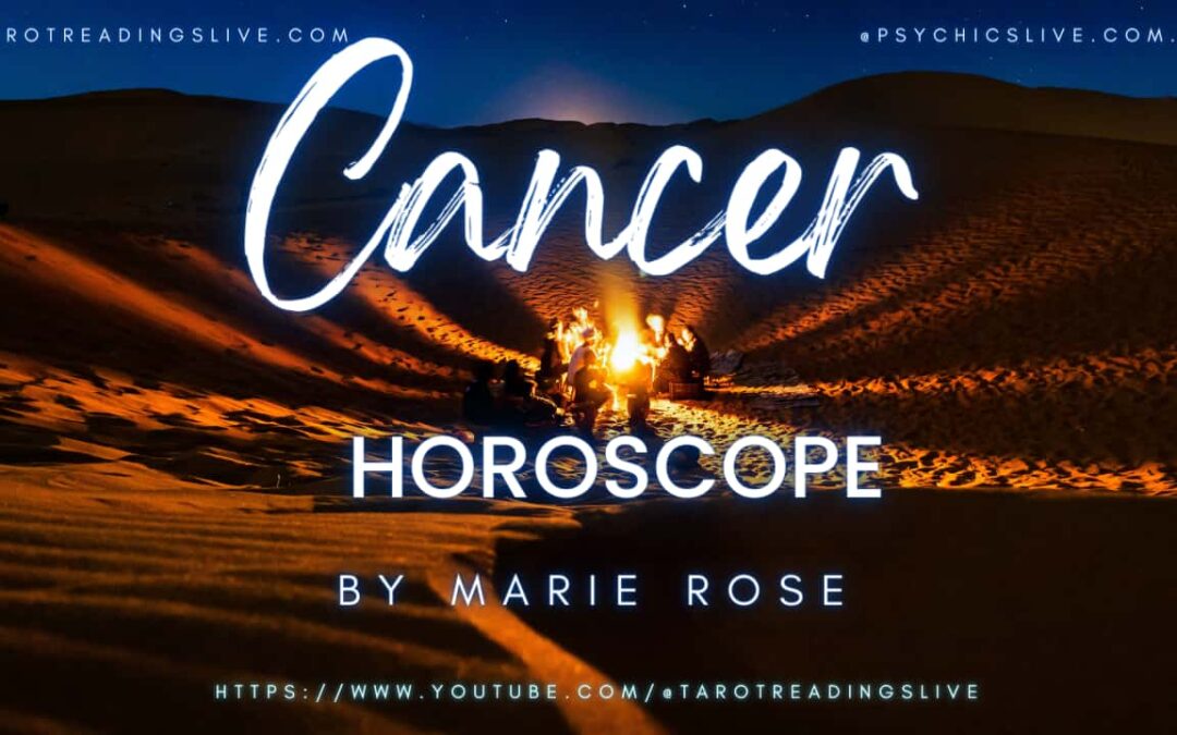 Cancer Horoscope by Marie Rose | June 24 2023