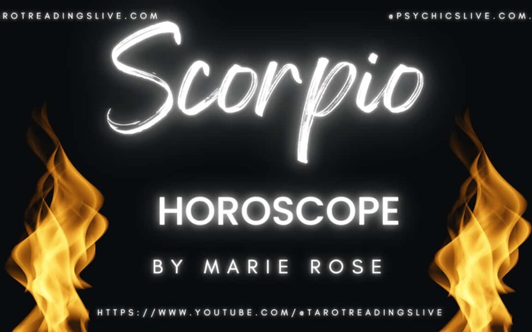Scorpio Horoscope by Marie Rose | June 12 2023