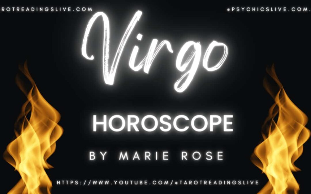 Virgo Horoscope by Marie Rose | June 12 2023