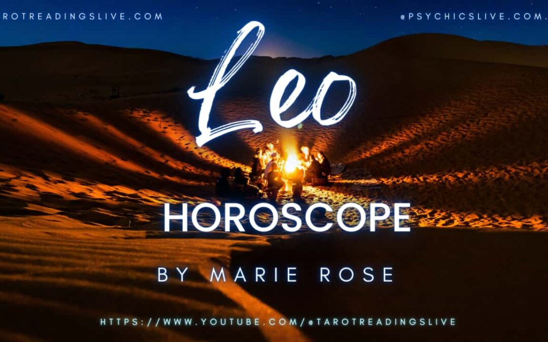 Leo Horoscope by Marie Rose | June 24 2023