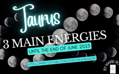 Taurus Horoscope | 3 Main Energies June | by Marie Rose