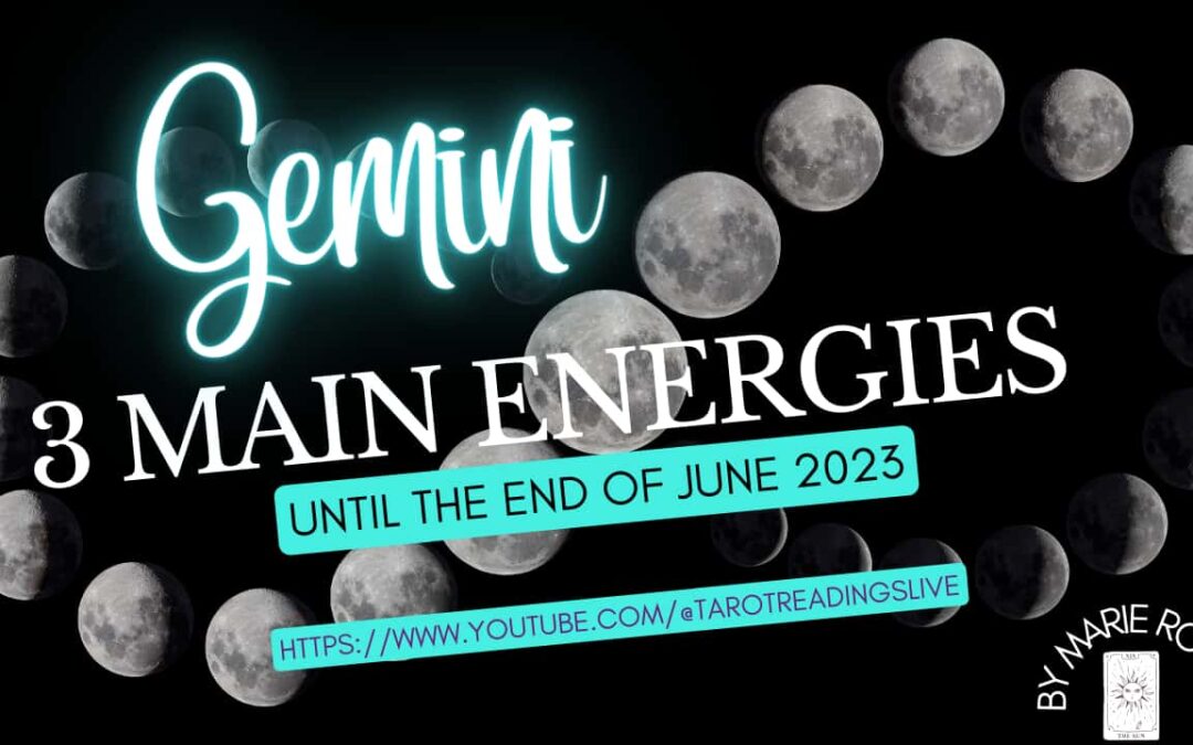 Gemini Horoscope | 3 Main Energies June | by Marie Rose