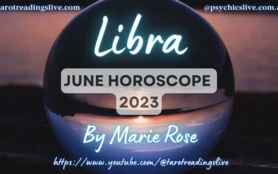 Libra Horoscope by Marie Rose | June 2023