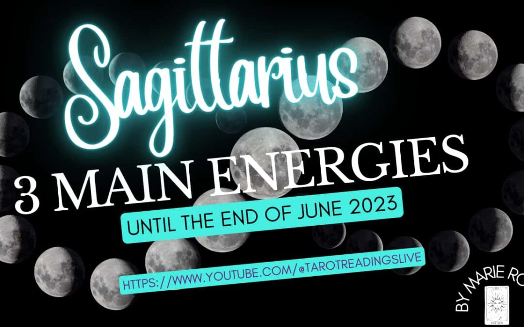 Sagittarius Horoscope | 3 Main Energies June | by Marie Rose
