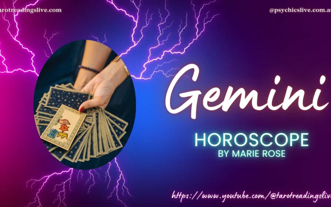 Gemini Horoscope by Marie Rose. Changes in July 2023