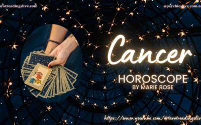 Cancer Horoscope by Marie Rose. For the 24th – 31st July