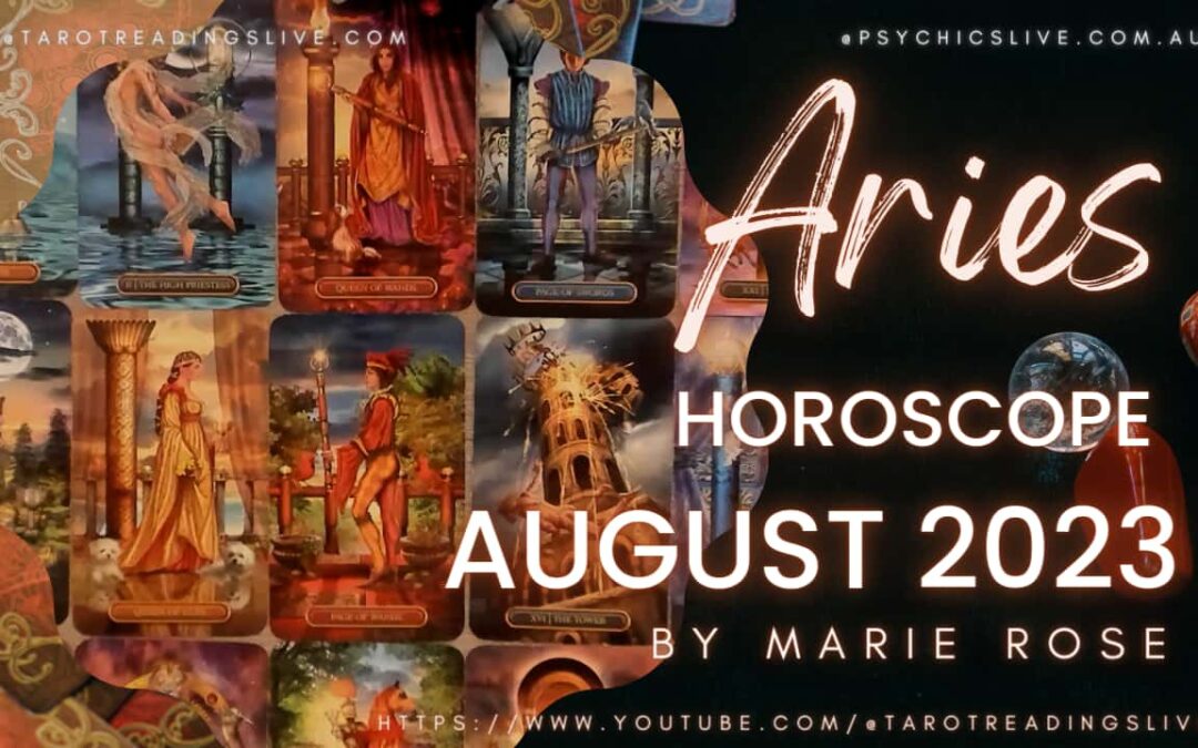 Aries Horoscope | Month of August 2023 By Marie Rose