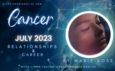 Cancer Relationship & Career by Marie Rose | July 2 2023
