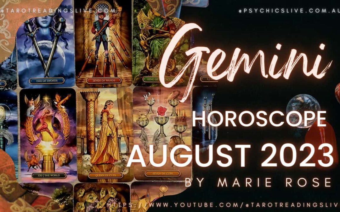 Gemini Horoscope | Month of August 2023 By Marie Rose