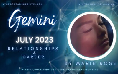 Gemini Relationship & Career by Marie Rose | July 2 2023
