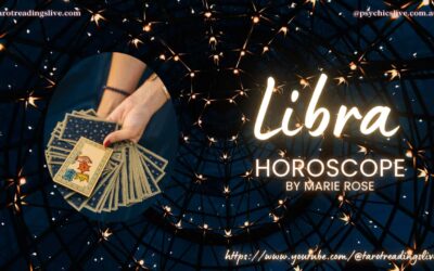 Libra Horoscope by Marie Rose. For the 24th – 31st July