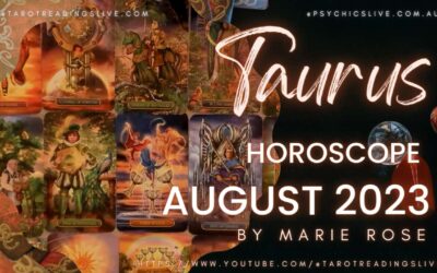 Taurus Horoscope | Month of August 2023 By Marie Rose
