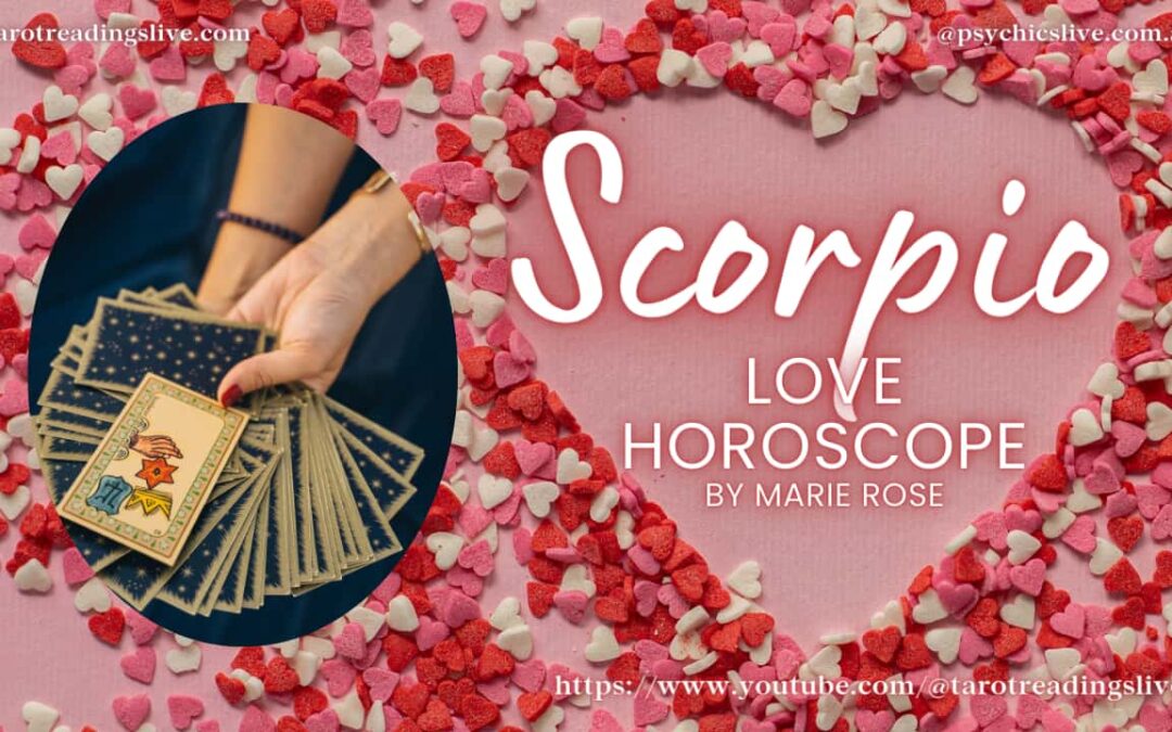 Scorpio Horoscope | Love & Relationships By Marie Rose