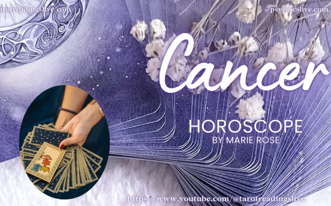 Cancer Horoscope |Psychic Messages from the Universe