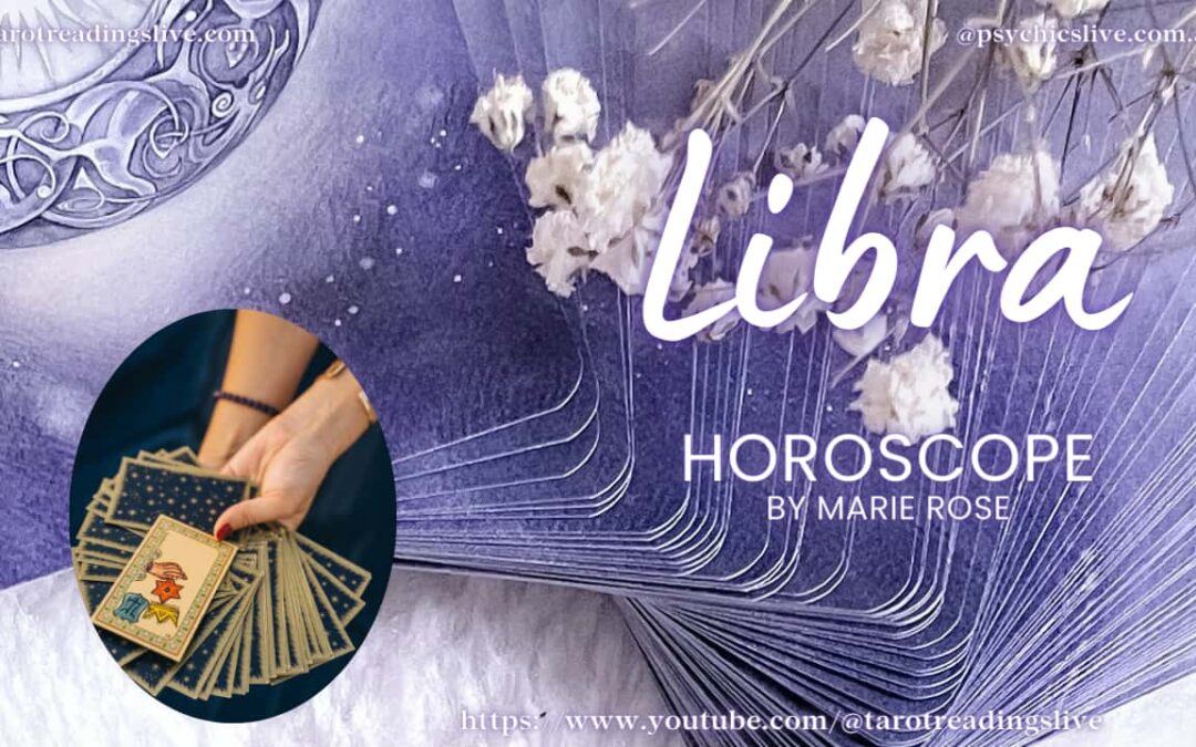 Libra Horoscope |Psychic Messages from the Universe