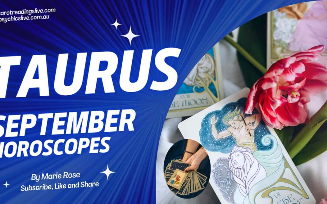 Taurus Horoscope | Psychic Forecast for September 2023