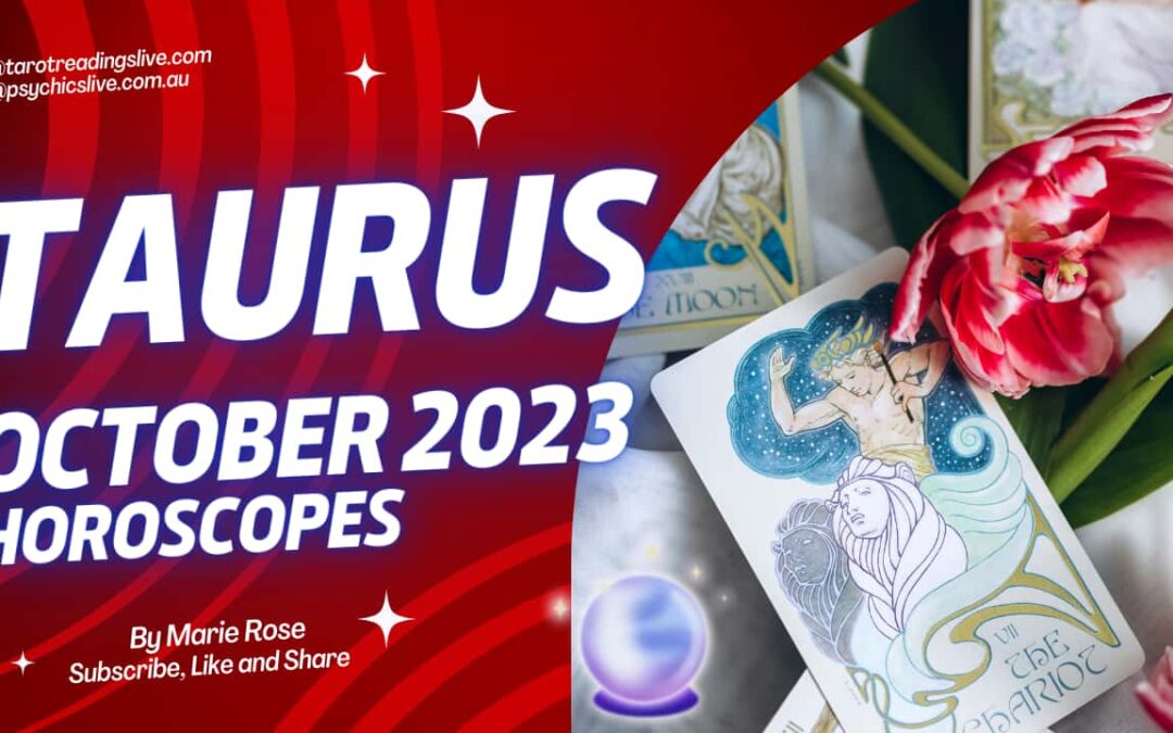 Taurus Horoscope | Psychic Forecast for October 2023