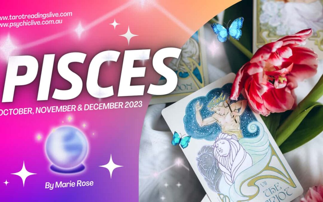 Pisces Horoscope | OCT, NOV & DEC 2023 (Next 3 Months)