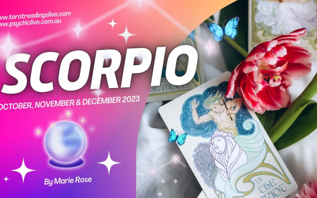 Scorpio Horoscope | OCT, NOV & DEC 2023 (Next 3 Months)