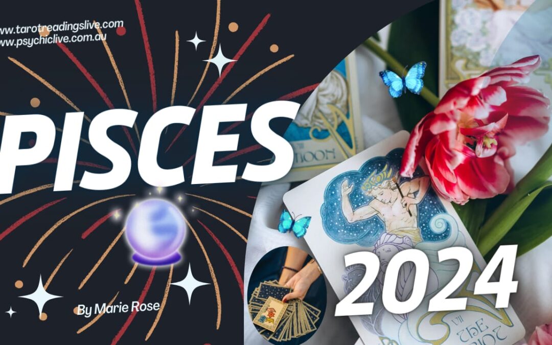 Pisces Horoscope | Powerful Tarot for the Year of 2024