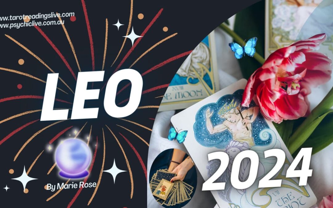 Leo Horoscope | Powerful Tarot for the Year of 2024