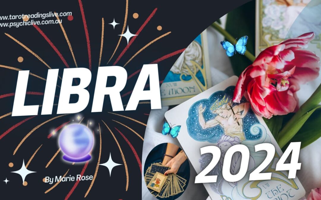 Libra Horoscope |Powerful Tarot for the Year of 2024