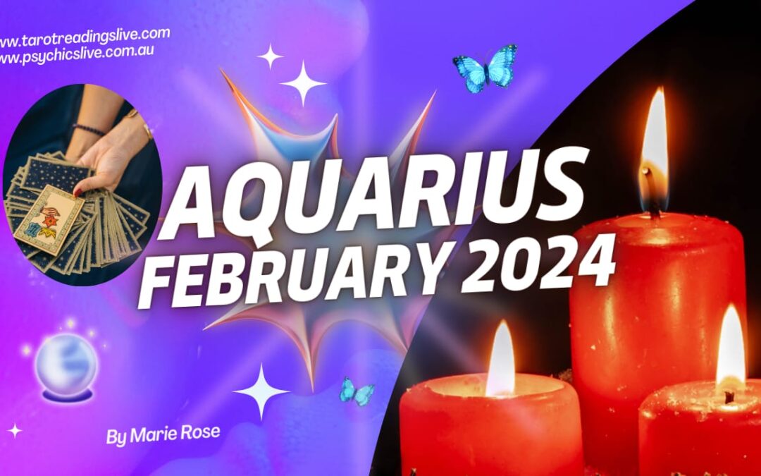 Aquarius Horoscope |Powerful Forecast – February 2024