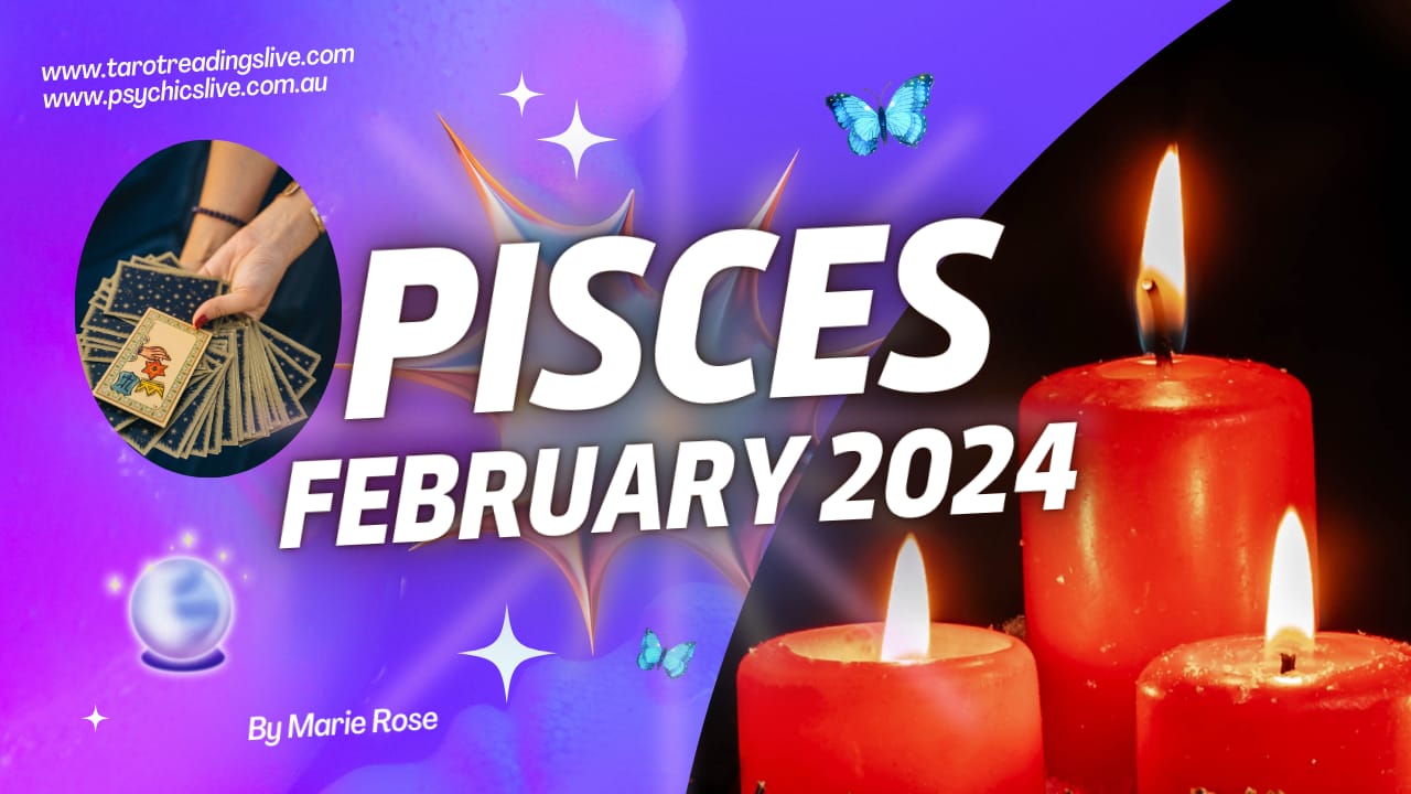 Pisces Horoscope Powerful Forecast For February 2024