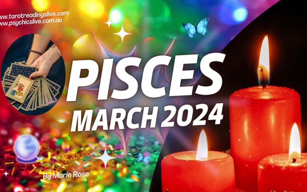 Pisces Horoscope |Powerful  Forecast For March 2024