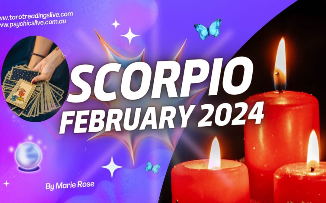 Scorpio Horoscope | Powerful Forecast February 2024