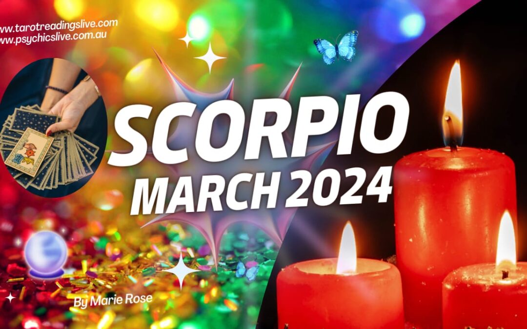 Scorpio Horoscope | Powerful Forecast For March 2024