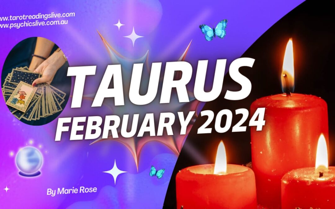 Taurus Horoscope |Powerful Forecast February 2024