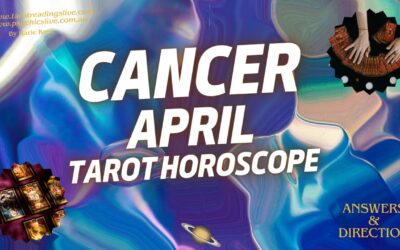 Cancer Horoscope |Powerful Psychic Forecast for April