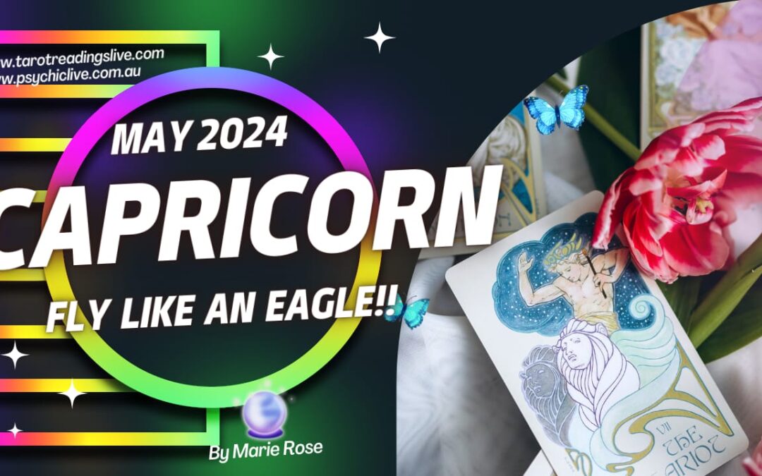 Capricorn Horoscope| Powerful Psychic Forecast May