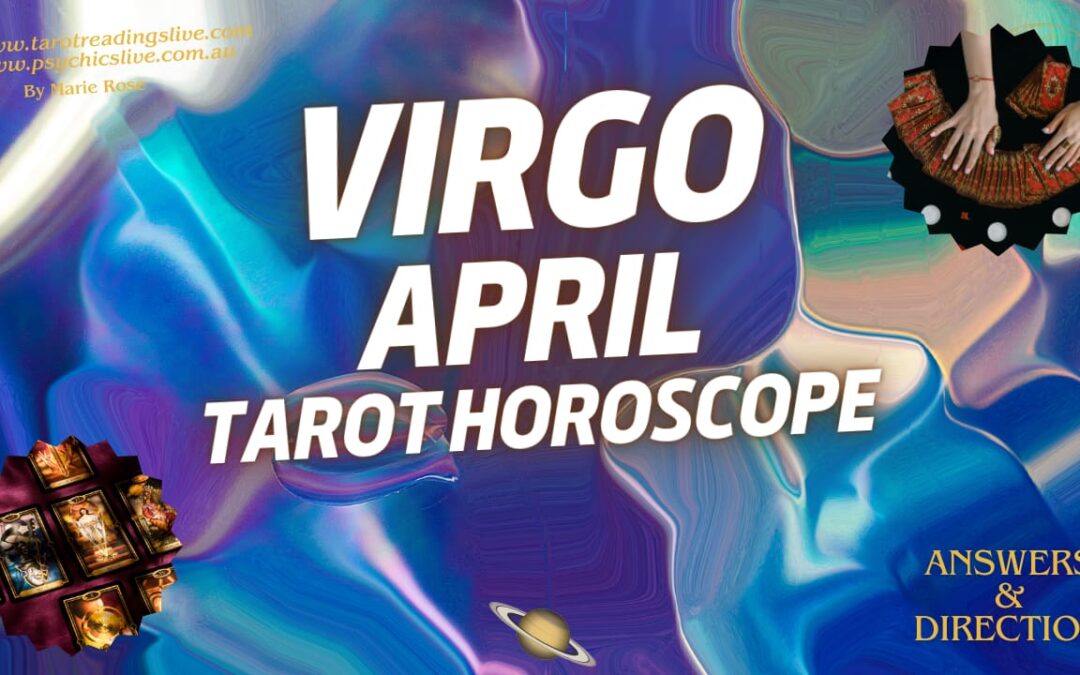 Virgo Horoscope |Powerful Psychic Forecast for April 2024