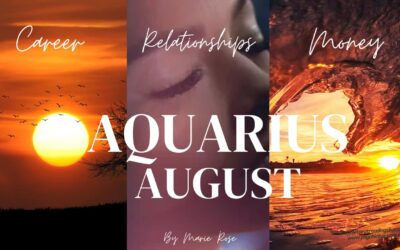 Aquarius Horoscope| Powerful Psychic Forecast AUGUST