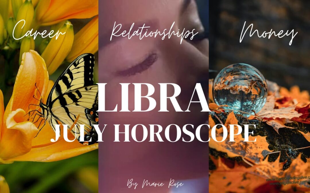 Libra Horoscope |Powerful Psychic Forecast July Week 1