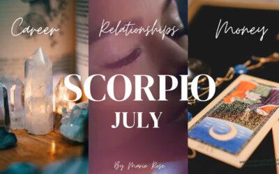 Scorpio Horoscope |Powerful Psychic Forecast JULY Wk 3
