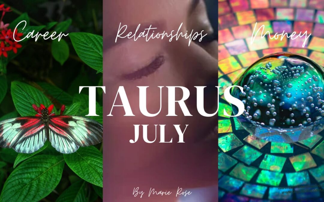 Taurus Horoscope |Powerful Psychic Forecast JULY Wk 2 #2
